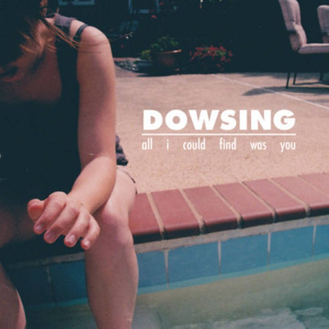 Dowsing - All I Could Find Was You 7" - Vinyl - Count Your Lucky Stars
