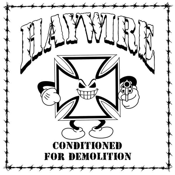 Haywire – Conditioned For Demolition LP - Vinyl - Daze