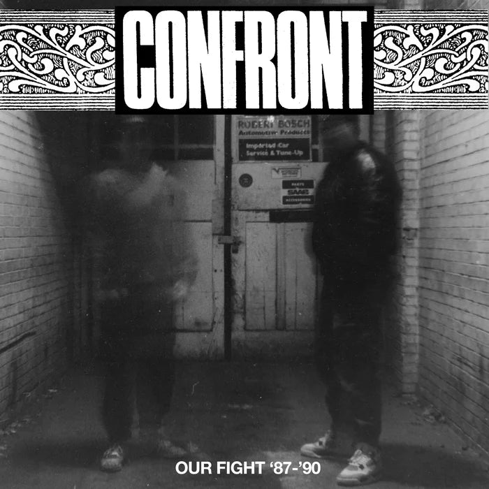 Confront - Our Fight '87 - '90 LP