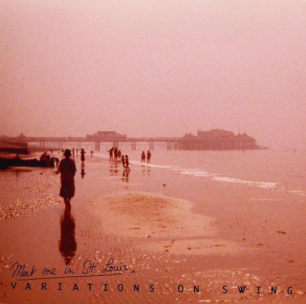 Meet Me In St Louis - Variations On Swing LP - Vinyl - Denovali