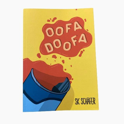 Oofa Doofa by SK Schafer ZINE - Zine - SK Schafer