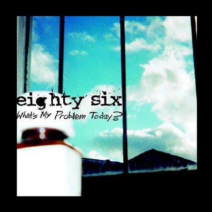 USED: Eighty Six - What's My Problem Today (CD, Album) - Used - Used