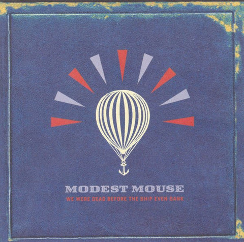 USED: Modest Mouse - We Were Dead Before The Ship Even Sank (CD, Album) - Used - Used