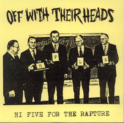 Off With Their Heads : Hi Five For The Rapture (7", Ltd, RP)