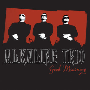 Alkaline Trio - Good Mourning 2x10" - Vinyl - Vagrant