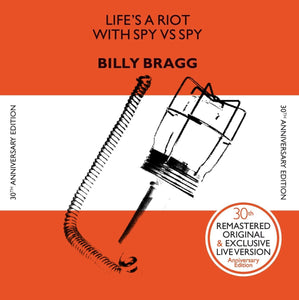 Billy Bragg - Life's A Riot With Spy Vs. Spy 30th Anniversary Edition LP - Vinyl - Cooking Vinyl