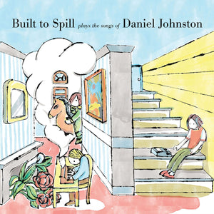 Built To Spill - Plays The Songs Of Daniel Johnston LP - Vinyl - Ernest Jenning