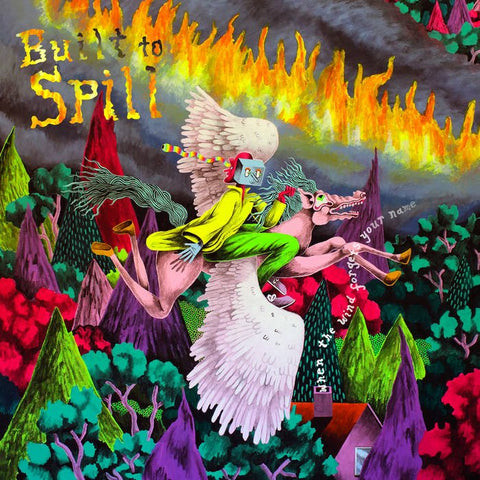 Built to Spill - When the Wind Forgets Your Name LP - Vinyl - Sub Pop