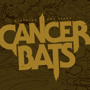 Cancer Bats - Birthing The Giant LP - Vinyl - Hassle