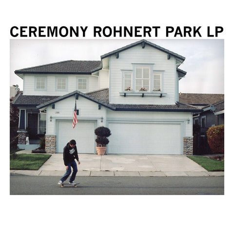 Ceremony - Rohnert Park LP - Vinyl - Bridge Nine