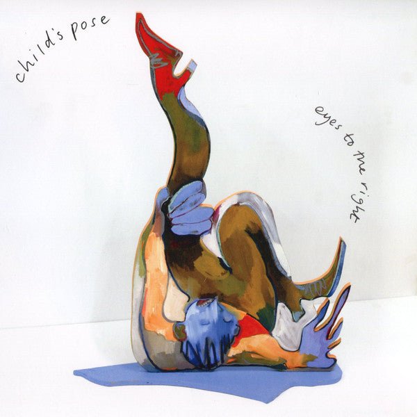 Child's Pose - Eyes To The Right 7" - Vinyl - Thrilling Living