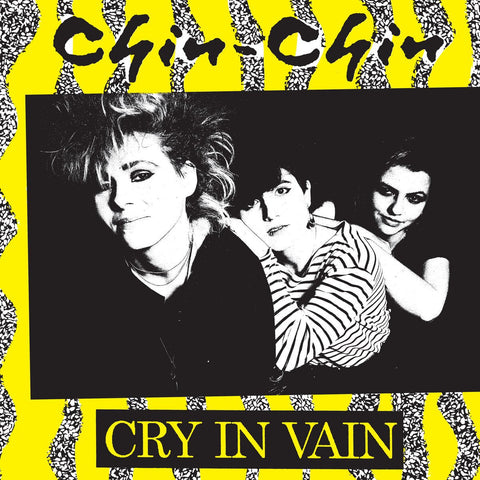 Chin-Chin - Cry In Vain LP - Vinyl - Sealed