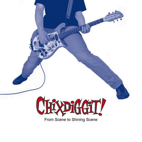 Chixdiggit! -– From Scene To Shining Scene LP - Vinyl - Fat Wreck