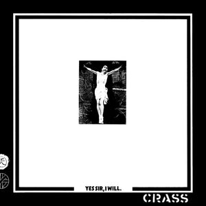 Crass - Yes Sir, I Will LP - Vinyl - One Little Independent