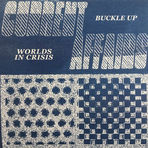 Current Affairs - Buckle Up/Worlds In Crisis 7" - Vinyl - Current Affairds