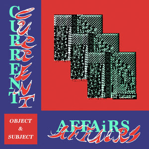 Current Affairs - Object & Subject LP - Vinyl - Tough Love