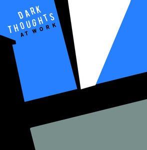 Dark Thoughts - At Work LP - Vinyl - Drunken Sailor