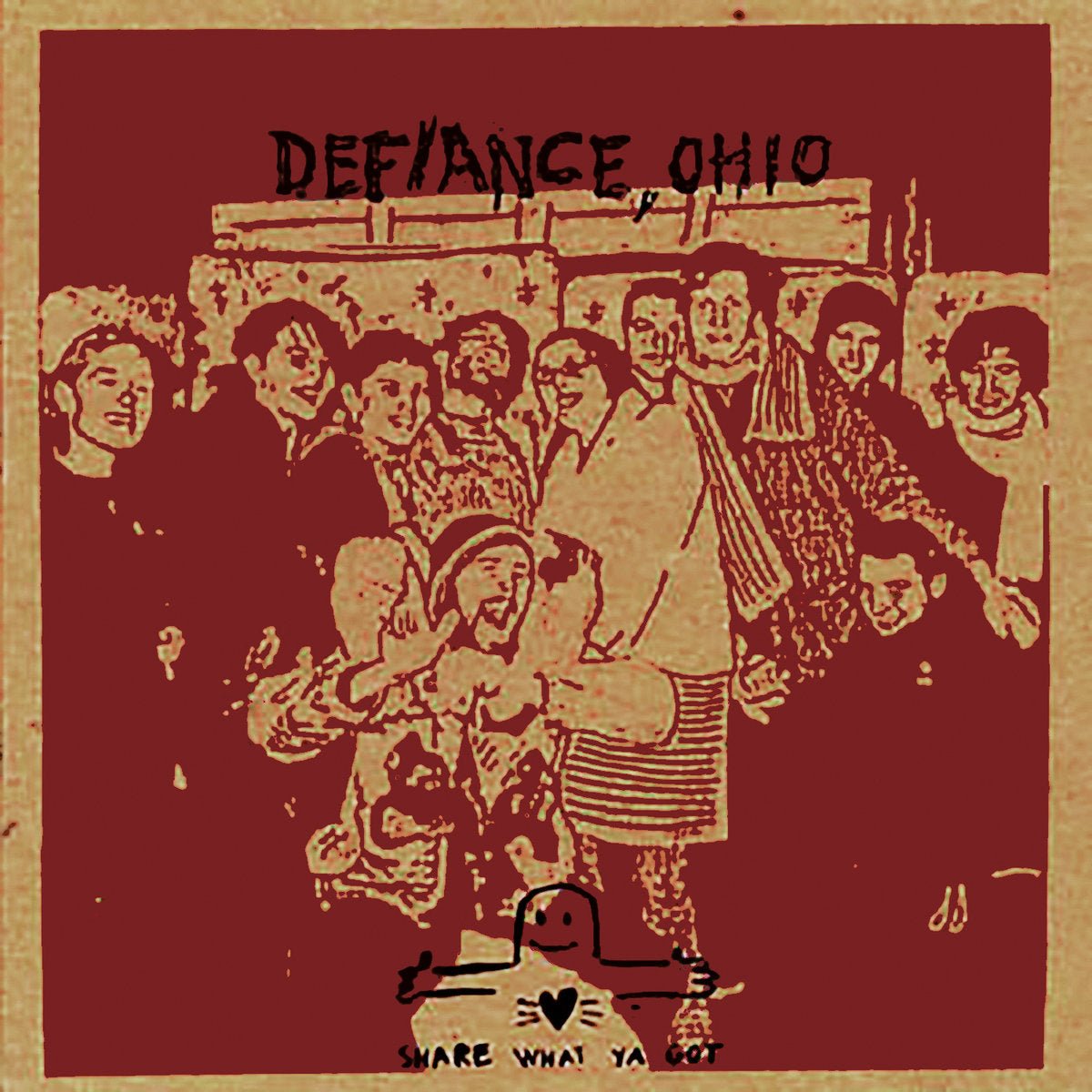 Defiance, Ohio - Share What Ya Got LP - Vinyl - No Idea