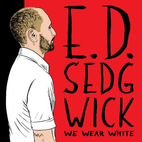 E.D. Sedgwick - We Wear White LP - Vinyl - Dischord