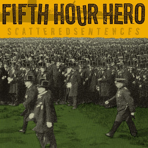 Fifth Hour Hero - Scattered Sentences LP - Vinyl - No Idea