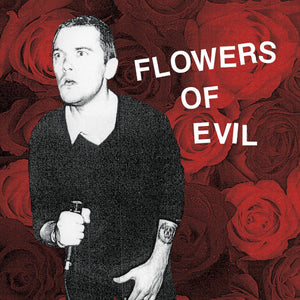 Flowers Of Evil - Flowers Of Evil LP - Vinyl - Deranged