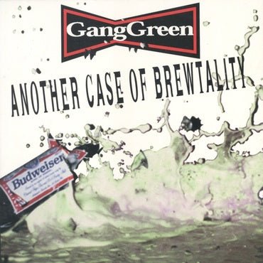 Gang Green - Another Case Of Brewtality LP - Vinyl - Taang!