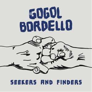 Gogol Bordello - Seekers And Finders LP - Vinyl - Cooking Vinyl