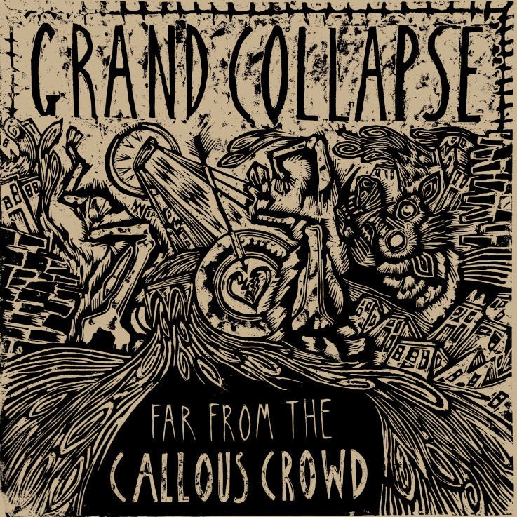 Grand Collapse - Far From The Callous Crowd LP - Vinyl - Pumpkin Records