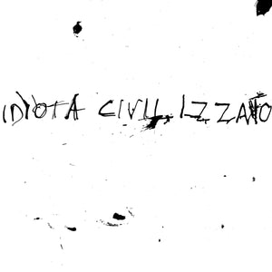 Idiota Civilizzato - La Vita Silenziosa 7" - Vinyl - Static Shock