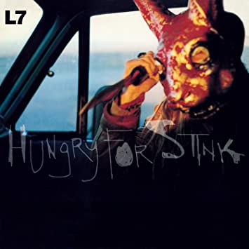 L7 - Hungry For Stink LP - Vinyl - Music on Vinyl