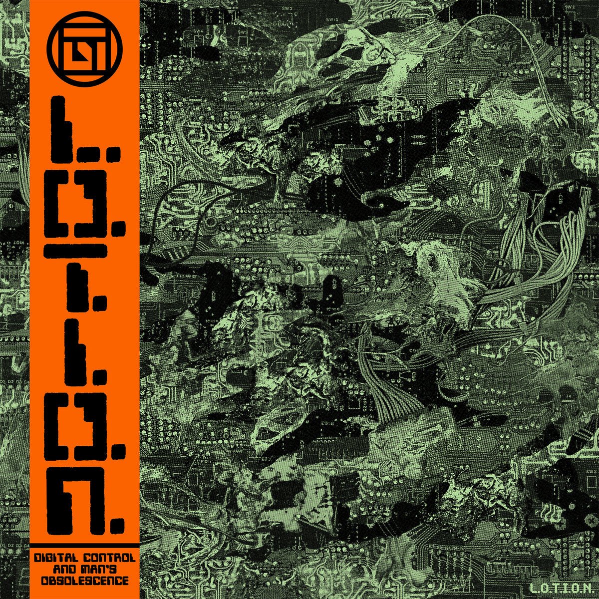 L.O.T.I.O.N. - Digital Control And Man's Obsolescence LP - Vinyl - La Vida Es Un Mus