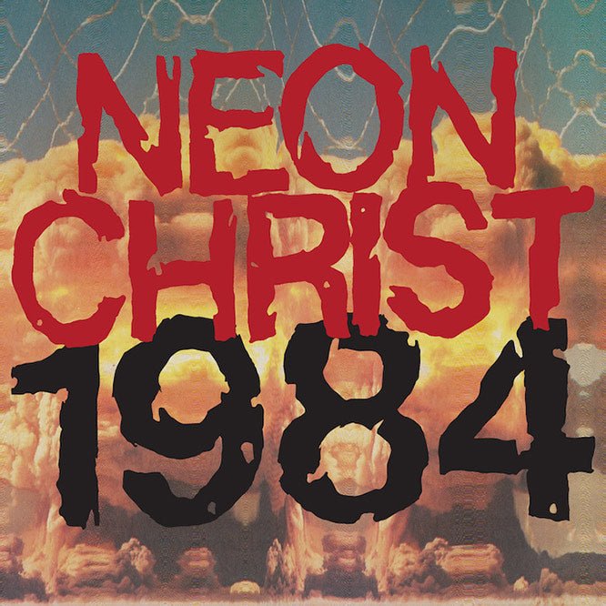 Neon Christ β- 1984 LP - Vinyl - Southern Lord