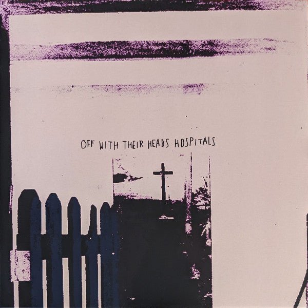 Off With Their Heads - Hospitals LP - Vinyl - Anxious & Angry