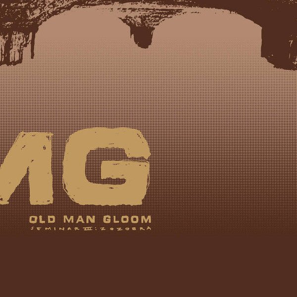 Old Man Gloom β Seminar III: Zozobra LP - Vinyl - SIGE