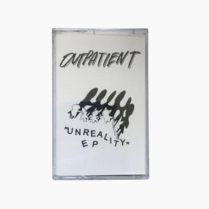 Outpatient - Unreality EP - Tape - Dead Broke Rekerds