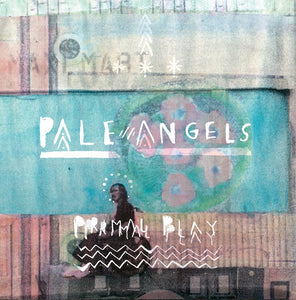 Pale Angels - Primal Play LP - Vinyl - Specialist Subject Records
