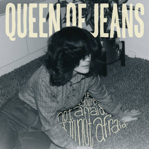 Queen of Jeans - If You're Not Afraid, I'm Not Afraid LP - Vinyl - Topshelf