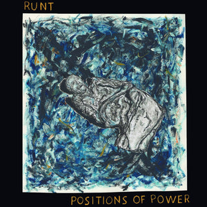 Runt - Positions Of Power LP - Vinyl - La Vida Es Un Mus