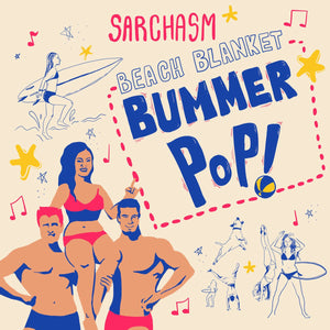 Sarchasm - Beach Blanket Bummer Pop! LP - Vinyl - Asian Man
