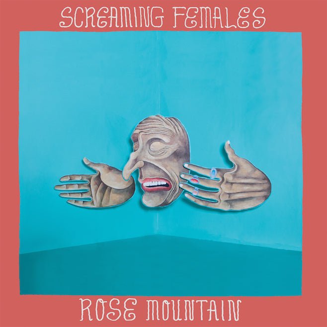 Screaming Females - Rose Mountain LP - Vinyl - Don Giovanni