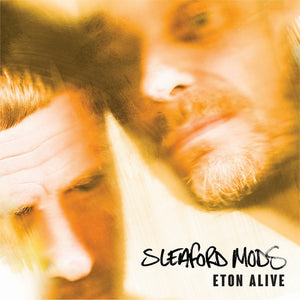 Sleaford Mods - Eton Alive LP - Vinyl - Extreme Eating
