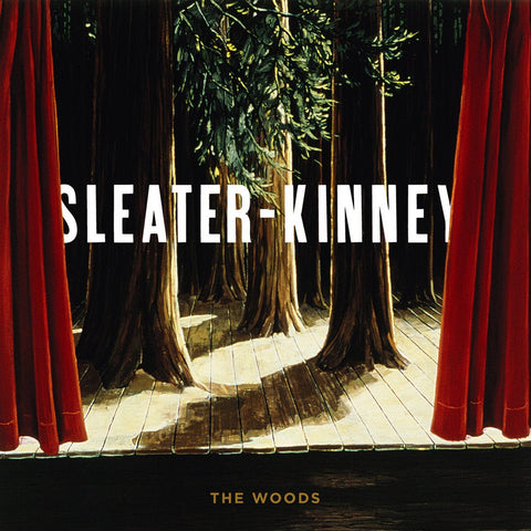Sleater-Kinney - The Woods LP - Vinyl - Sub Pop