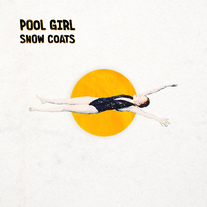 Snow Coats β Pool Girl LP - Vinyl - Alcopop!