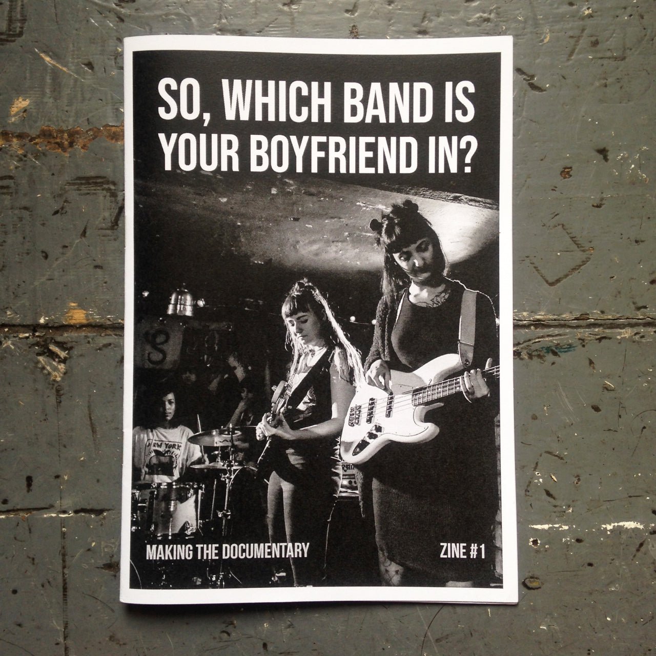 So, Which Band Is Your Boyfriend In? - issues 1-3 - Zine - So Which Band