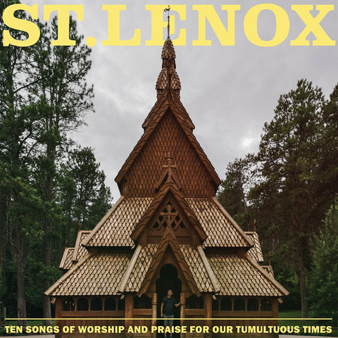 St. Lenox - Ten Songs of Worship and Praise For Our Tumultuous Times LP - Vinyl - Don Giovanni