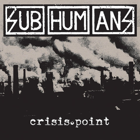 Subhumans - Crisis Point LP - Vinyl - Pirates Press