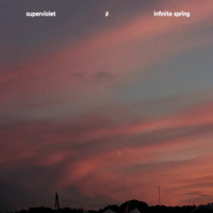 Superviolet - Infinite Spring LP - Vinyl - Lame-O