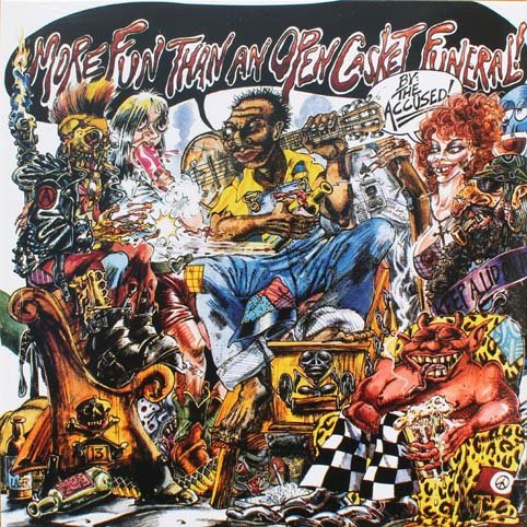 The AccĂĽsed - More Fun Than An Open Casket Funeral LP - Vinyl - Unrest