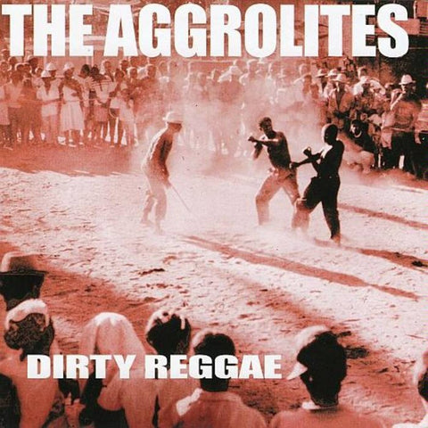The Aggrolites - Dirty Reggae LP - Vinyl - Pirates Press