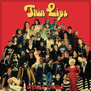 Thin Lips - Chosen Family LP - Vinyl - Lame-O